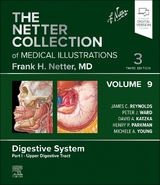 The Netter Collection of Medical Illustrations: Digestive System, Volume 9, Part I - Upper Digestive Tract - Reynolds, James C.; Ward, Peter J.; Katzka, David A.; Parkman, Henry P.; Young, Michele A