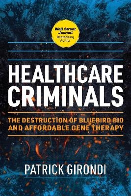 Healthcare Criminals - Patrick Girondi