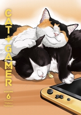 Cat + Gamer Volume 6 - Wataru Nadatani, Zack Davisson