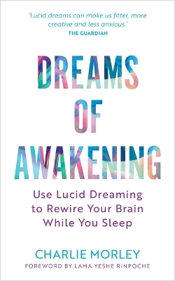 Dreams of Awakening (Revised Edition) - Charlie Morley