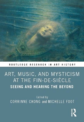 Art, Music, and Mysticism at the Fin de Siècle - 