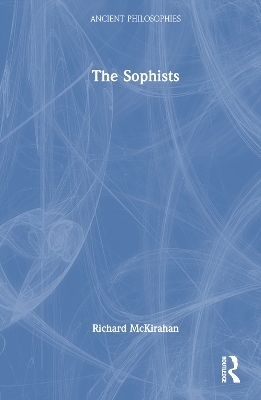 The Sophists - Richard McKirahan