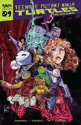 Teenage Mutant Ninja Turtles: Reborn, Vol. 9 - First, Last, Always - Sophie Campbell, Vincenzo Federici