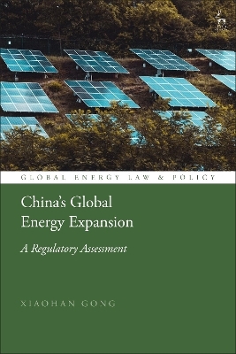 China’s Global Energy Expansion - Xiaohan Gong