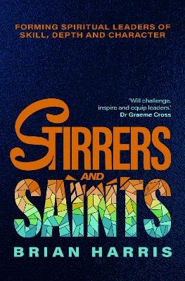 Stirrers and Saints