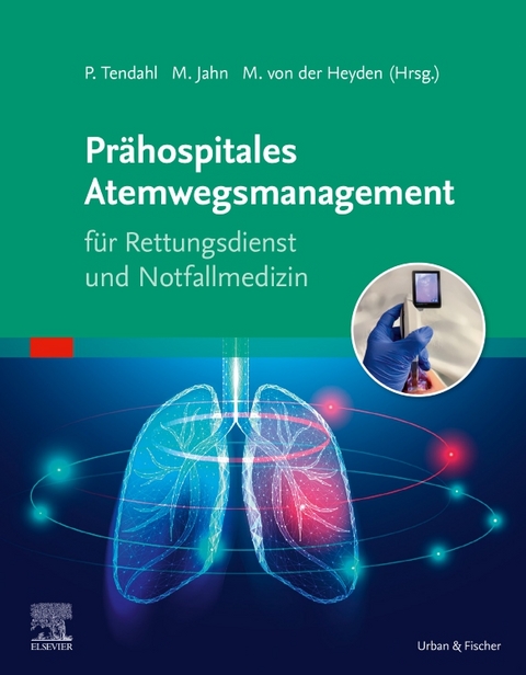 Prähospitales Atemwegsmanagement für Rettungsdienst und Notfallmedizin - 