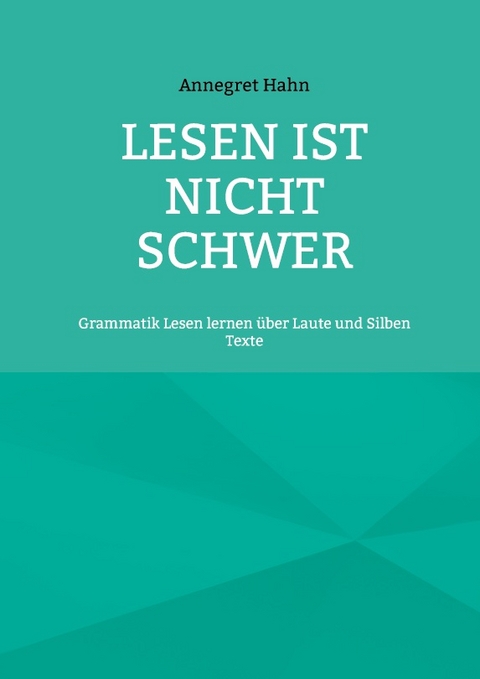 Lesen ist nicht schwer - Annegret Hahn