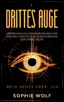 Drittes Auge - Sophie Wolf