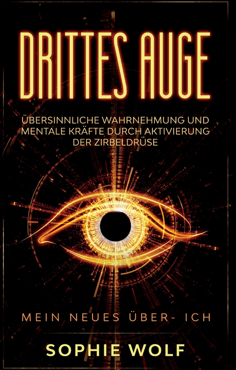 Drittes Auge - Sophie Wolf