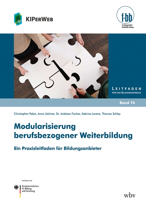 Modularisierung berufsbezogener Weiterbildung - Christopher Pabst, Anna Jöchner, Andreas Fischer, Sabrina Lorenz, Thomas Schley