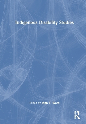 Indigenous Disability Studies - 