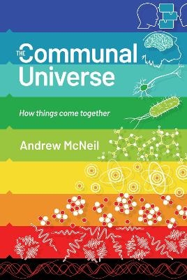 The Communal Universe - Andrew McNeil