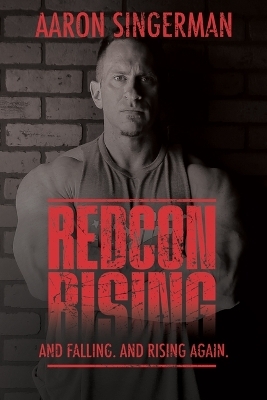 Redcon Rising - Aaron Singerman