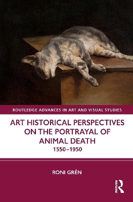 Art Historical Perspectives on the Portrayal of Animal Death - Roni Grén