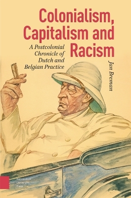 Colonialism, Capitalism and Racism - Jan Breman