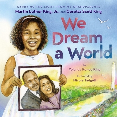 We Dream a World - Yolanda King