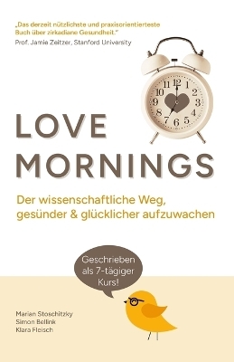 Love Mornings - Marian Stoschitzky, Simon Bellink, Klara Fleisch