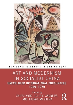 Art and Modernism in Socialist China - 