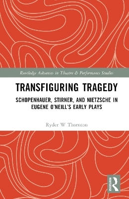 Transfiguring Tragedy - Ryder Thornton