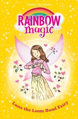 Rainbow Magic: Luna the Loom Band Fairy - Daisy Meadows