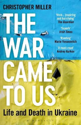 The War Came To Us - Christopher Miller