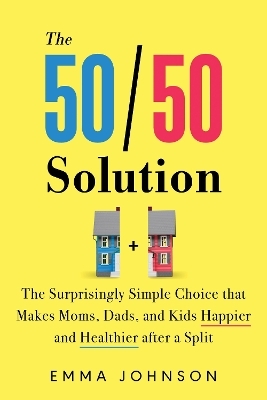 The 50/50 Solution - Emma Johnson