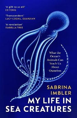 My Life in Sea Creatures - Sabrina Imbler