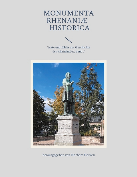 Monumenta Rhenaniae Historica - 