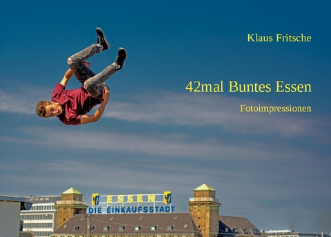 42mal Buntes Essen - Klaus Fritsche