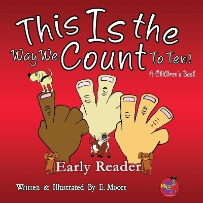 This Is The Way We Count To Ten - E Moore