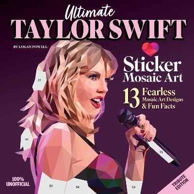 Ultimate Taylor Swift Sticker Mosaic Art - Logan Powell