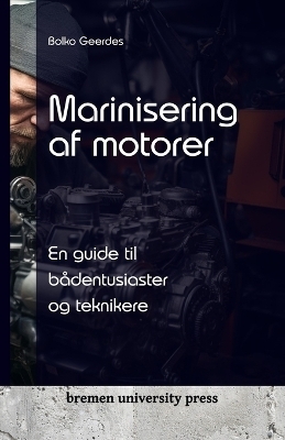 Marinisering af motorer - Bolko Geerdes