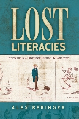 Lost Literacies - Alex Beringer