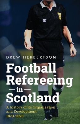 Football Refereeing in Scotland - Drew Herbertson