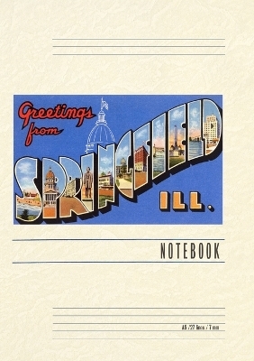 Vintage Lined Notebook Greetings from Springfield, Illinois