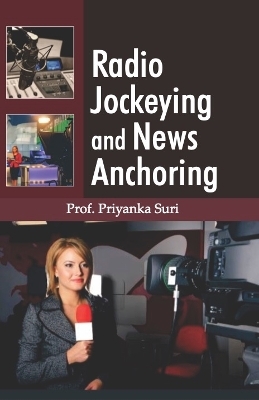 Radio Jockeying and News Anchoring - 