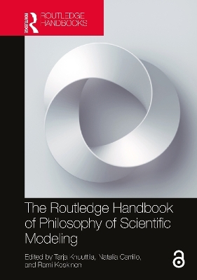 The Routledge Handbook of Philosophy of Scientific Modeling - 