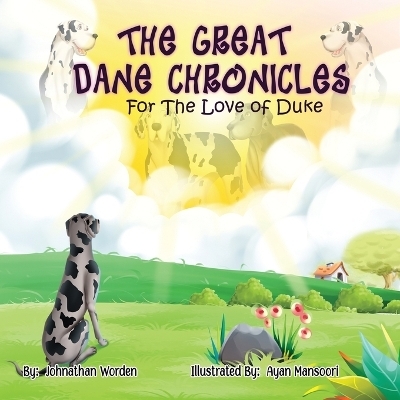 The Great Dane Chronicles - Johnathan Worden