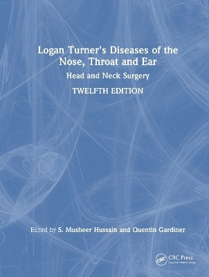 Logan Turner's Diseases of the Nose, Throat and Ear - 