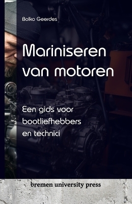 Mariniseren van motoren - Bolko Geerdes