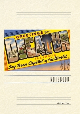 Vintage Lined Notebook Greetings from Decatur, Illinois