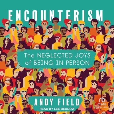 Encounterism - Andy Field