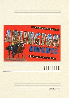 Vintage Lined Notebook Greetings from Arlington Heights, Illinois