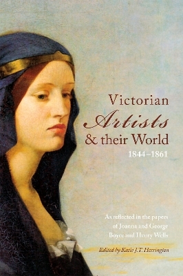 Victorian Artists and their World 1844-1861 - 