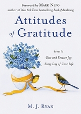 Attitudes of Gratitude - Ryan, M. J.