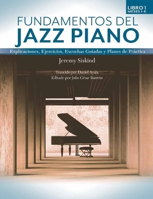 Fundamentos del Jazz Piano (Libro 1 - Jeremy Siskind