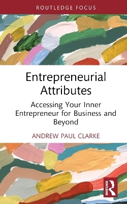 Entrepreneurial Attributes - Andrew Paul Clarke