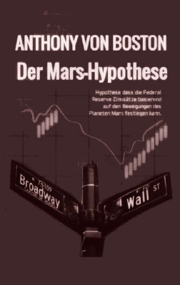 Der Mars-Hypothese - Anthony Von Boston