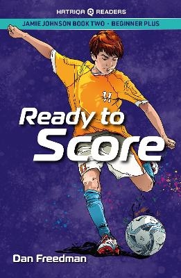 Ready to Score - Dan Freedman