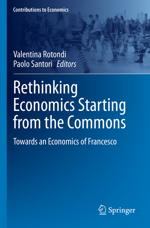 Rethinking Economics Starting from the Commons - 